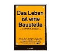 Das Leben Ist Eine Baustelle