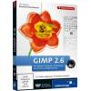 GIMP 2.6 für digitale Fotografie, Webdesign und kreative Bildbearbeitung