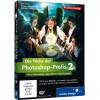 Galileo Design Die Tricks der Photoshop-Profis 2: Neue Bildwelten, neue Effekte, neue Techniken