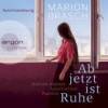 Marion Brasch Ab jetzt ist Ruhe