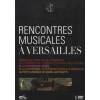 DVD Rencontres Musicales à Versailles