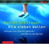 Hörbuch im Test: Alle sieben Wellen von Daniel Glattauer, Testberichte.de-Note: 1.5 Sehr gut