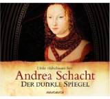 Hörbuch im Test: Der dunkle Spiegel von Andrea Schacht, Testberichte.de-Note: 1.9 Gut
