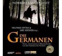 Produktbild Helfried Spitra / Uwe Kersken Die Germanen. Neues, Interessantes & Überraschendes von den Stämmen des Nordens