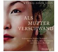Produktbild Kyung-Sook Shin Als Mutter verschwand
