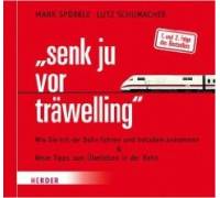 Produktbild Mark Spörrle / Lutz Schumacher Senk ju vor träwelling. (1. & 2. Folge des Bestsellers)