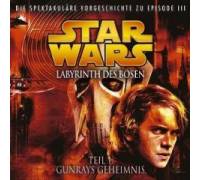 Produktbild Oliver Döring Star Wars. Labyrinth des Bösen Teil 1: Gunrays Geheimnis