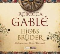 Produktbild Rebecca Gablé Hiobs Brüder