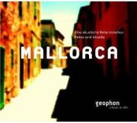 Produktbild Reinhard Kober / Matthias Morgenroth Mallorca. Eine akustische Reise zwischen Palma und Alcudia