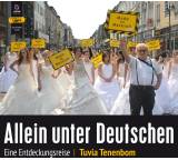 Allein unter Deutschen. Eine Entdeckungsreise
