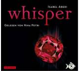 Hörbuch im Test: Whisper von Isabel Abedi, Testberichte.de-Note: 2.0 Gut