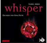 Hörbuch im Test: Whisper von Isabel Abedi, Testberichte.de-Note: 1.8 Gut