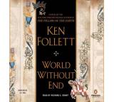 Hörbuch im Test: World Without End von Ken Follett, Testberichte.de-Note: 1.0 Sehr gut