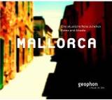 Mallorca. Eine akustische Reise zwischen Palma und Alcudia