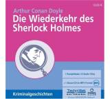 Hörbuch im Test: Die Wiederkehr des Sherlock Holmes von Arthur Conan Doyle, Testberichte.de-Note: 3.0 Befriedigend