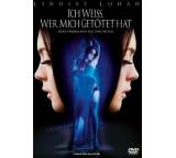 Ich weiß, wer mich getötet hat