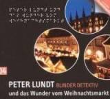 Peter Lundt und das Wunder vom Weihnachtsmarkt