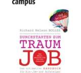 Buch im Test: Durchstarten zum Traumjob. Das ultimative Handbuch für Ein-, Um- und Aufsteiger von Richard N. Bolles, Testberichte.de-Note: 1.9 Gut