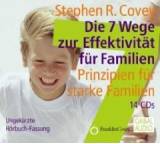 Die 7 Wege zur Effektivität für Familien. Prinzipien für starke Familien