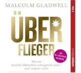 Überflieger. Warum manche Menschen erfolgreich sind - und andere nicht