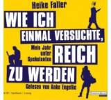 Wie ich einmal versuchte, reich zu werden