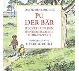 Pu der Bär. Rückkehr in den Hundertsechzig-Morgen-Wald