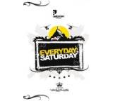 Everyday Is A Saturday