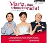 Maria, ihm schmeckt's nicht!