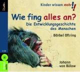 Wie fing alles an? Die Entwicklungsgeschichte der Menschen