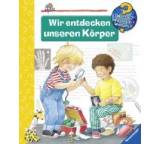 Wieso? Weshalb? Warum? Wir entdecken unseren Körper