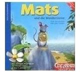 Mats und die Wundersteine