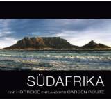 Südafrika. Eine Hörreise entlang der Garden Route