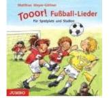 Tooor!. Fußball-Lieder für Spielplatz und Stadion