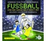 Fußball und die ganze Welt kickt mit