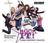 Rock it! Lebe deinen Traum
