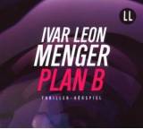 Hörbuch im Test: Plan B von Ivar Leon Menger, Testberichte.de-Note: 2.0 Gut