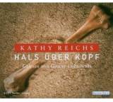 Hörbuch im Test: Hals über Kopf von Kathy Reichs, Testberichte.de-Note: 2.3 Gut