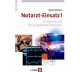 Gesellschaftsspiel im Test: Notarzt-Einsatz! Band 1 - Ein Spielebuch für (angehende) Notärzte von Verlag Hans Huber, Testberichte.de-Note: 2.2 Gut