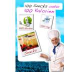 100 Schlank-Snacks unter 100 Kalorien