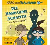 Karo und Blaumann. Der Mann ohne Schatten