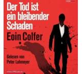 Der Tod ist ein bleibender Schaden