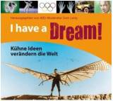 I have a Dream!