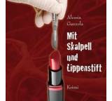 Mit Skalpell und Lippenstift