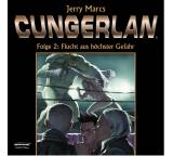 Cungerlan. Folge 2. Flucht aus höchster Gefahr