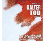 Hörbuch im Test: Mord in Serie. Kalter Tod (6) von Markus Topf, Testberichte.de-Note: 2.0 Gut