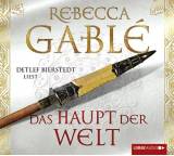Hörbuch im Test: Das Haupt der Welt von Rebecca Gablé, Testberichte.de-Note: 1.3 Sehr gut