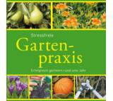 Stressfreie Gartenpraxis