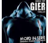 Hörbuch im Test: Mord in Serie. Gier (12) von Markus Topf, Testberichte.de-Note: 1.0 Sehr gut
