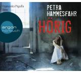 Hörbuch im Test: Hörig von Petra Hammesfahr, Testberichte.de-Note: 2.0 Gut