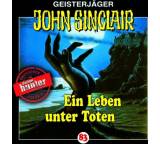 Hörbuch im Test: Geisterjäger John Sinclair. Ein Leben unter Toten (83) von Jason Dark, Testberichte.de-Note: 1.3 Sehr gut